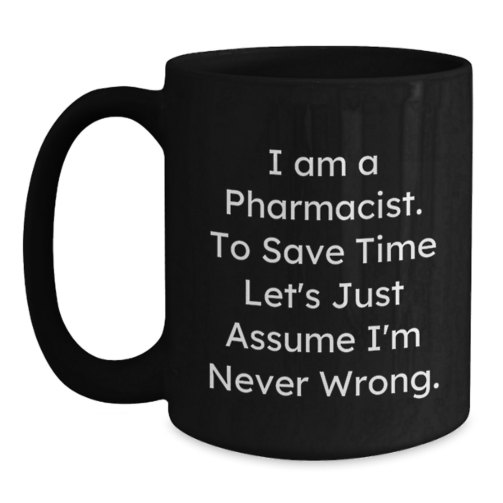Funny Pharmacist Humor Black Coffee Mugs Gifts for Pharmacist Friends from Men, Unique Christmas Unique Gifts for Him, Her, Family, Coworkers - Main