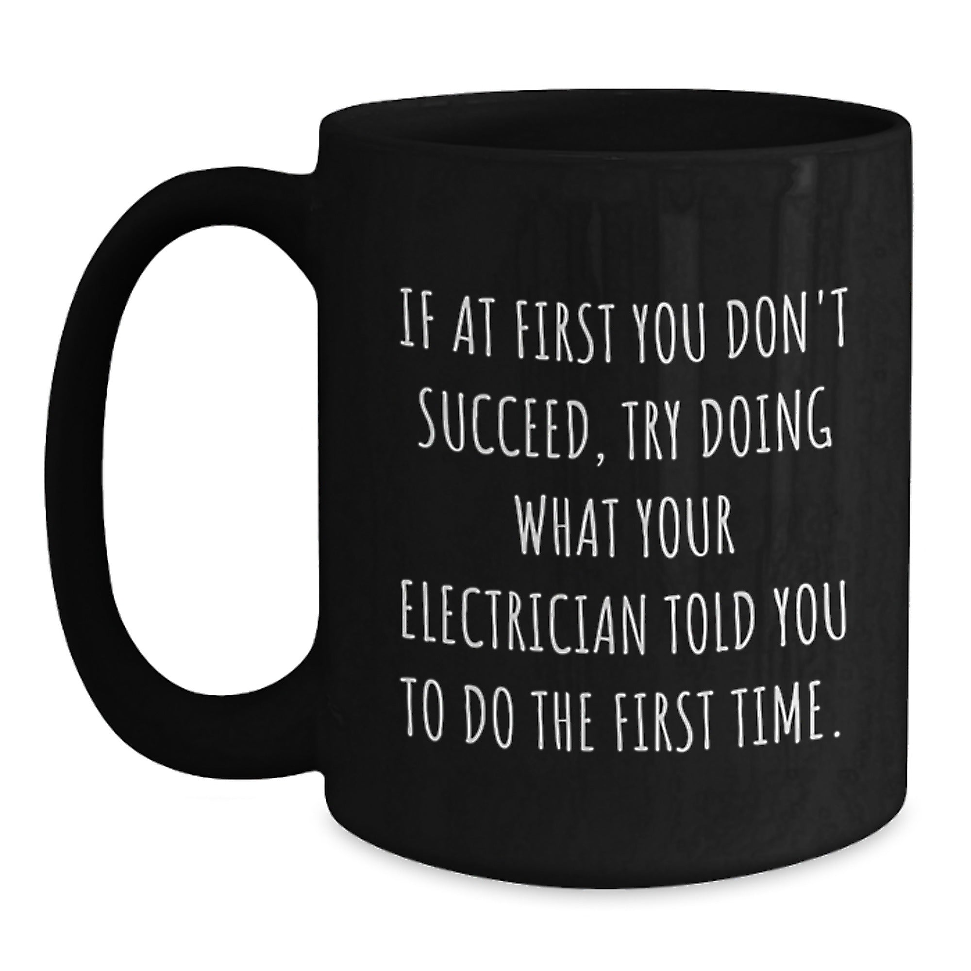 Funny Electrician Gifts from Friends for Electrician Men Unique Christmas Unique Gifts - Black Coffee Mug - Main