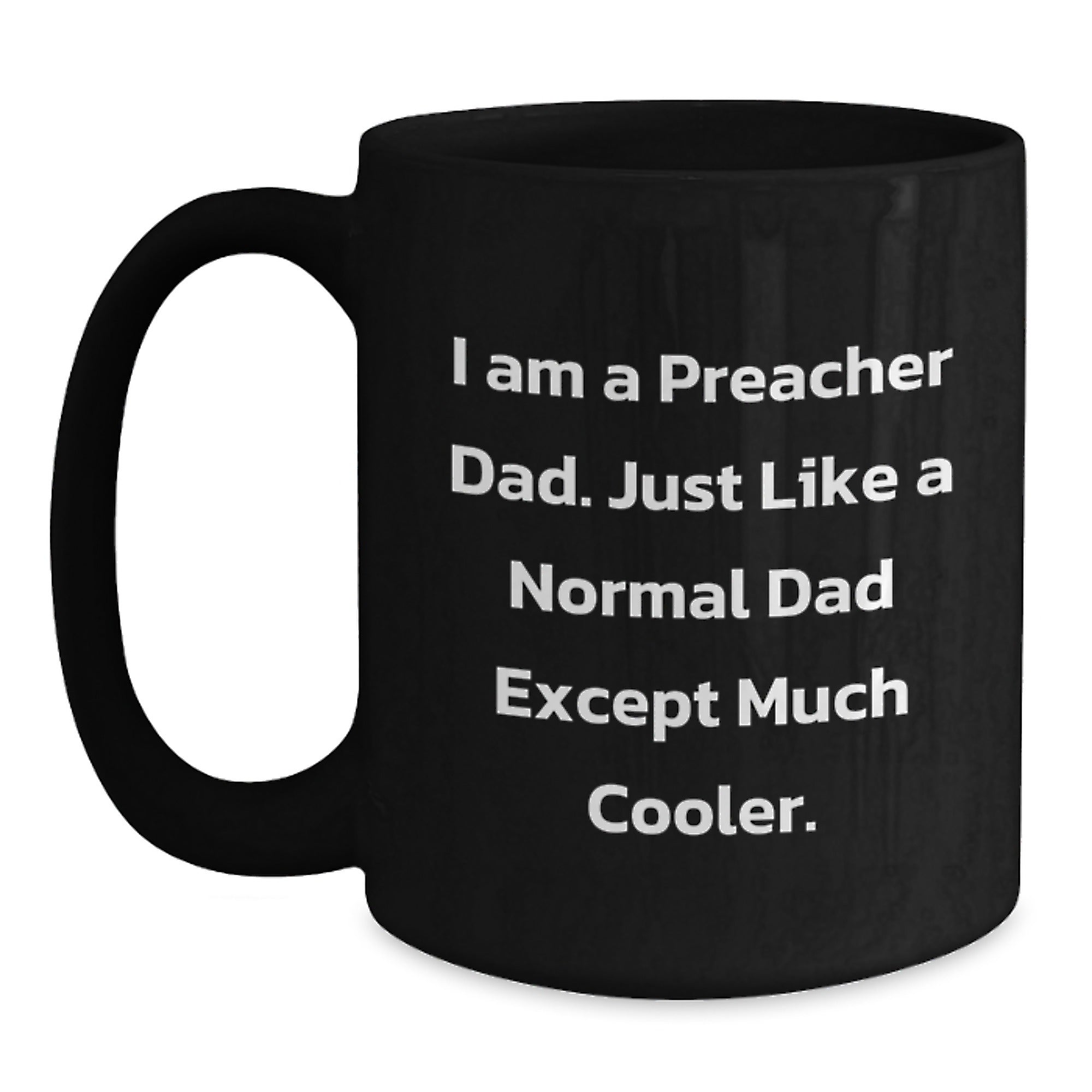 Preacher Dad Gifts, Funny Black Coffee Mug, Birthday Unique Gifts from Family, Preacher Mug for Men - Main