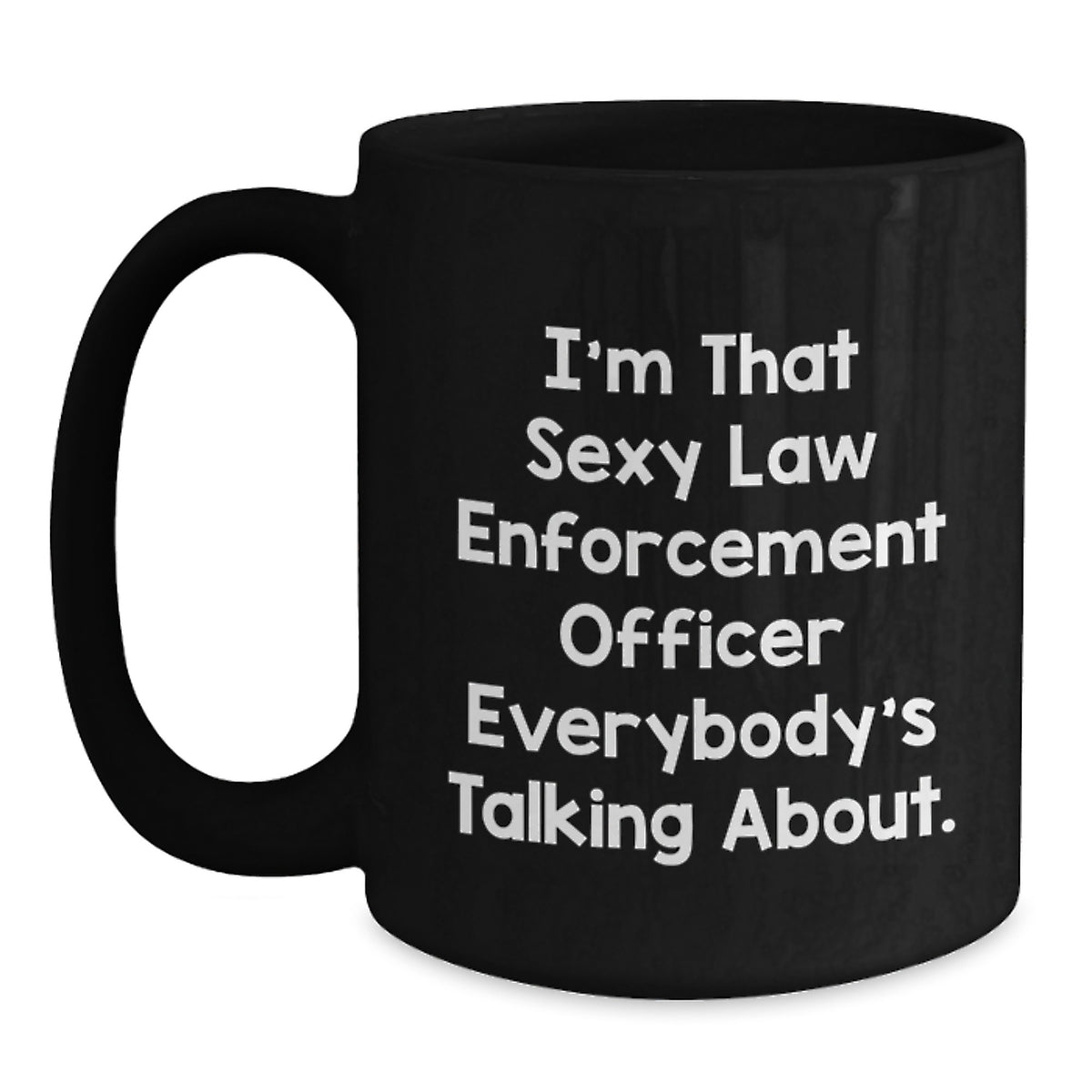 Funny Law Enforcement Officer Gifts, Black Coffee Mug, Birthday Present from Men, for Law Enforcement Officer, Unique and Humorous Mugs for Law Enforcement Officers - Main