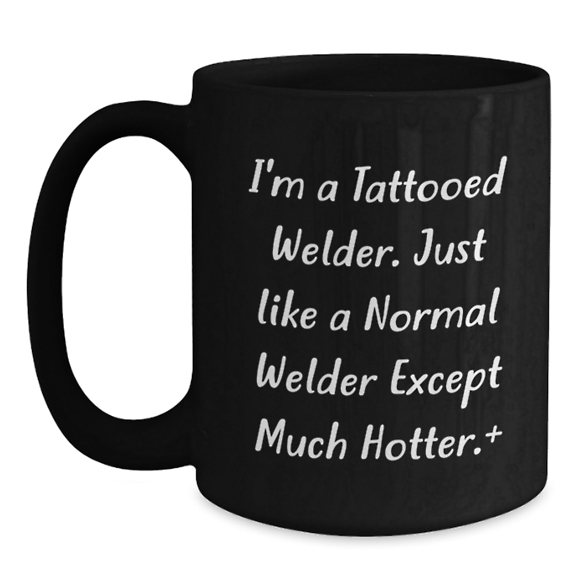 Funny Welder Gifts for Men, Black Coffee Mug with I'm A Tattooed Welder Quote, Christmas Unique Gifts from Friends to Family - Main