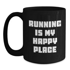 Funny Running Gifts for Her, Unique Black Coffee Mug, Inspirational Quotes for Women, from Daughter to Mom, Perfect for Christmas Unique Gifts - Main