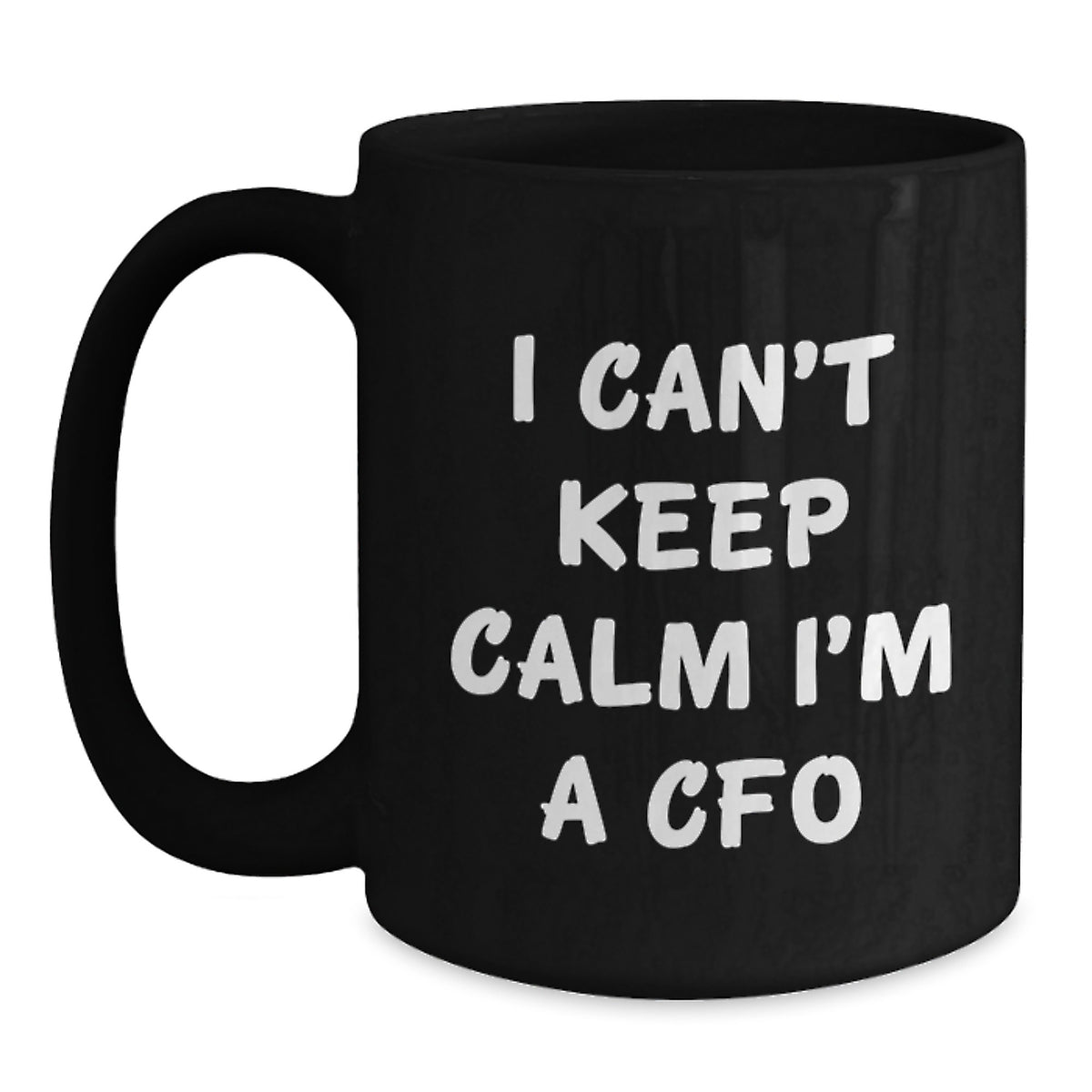 Funny CFO Gifts for Men, Black Coffee Mug with I Cant Keep Calm Im A CFO Quote, Gifts from Family to Family - Main