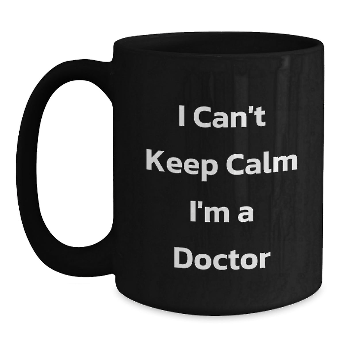 Funny Doctor Gifts from Friends - I'm A Doctor Black Coffee Mug for Birthday Unique - Main