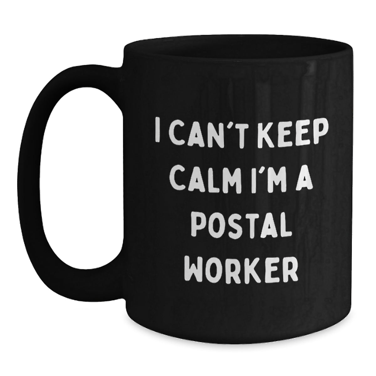Funny Postal Worker Gifts I Can't Keep Calm Black Coffee Mugs for Men and Women from Coworkers and Family - Main