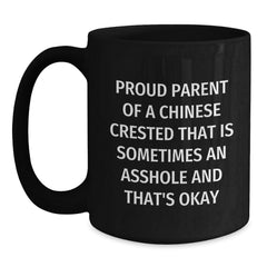 Funny Chinese Crested Dog Gifts for Men from Friends on Valentine's - Proud Parent Coffee Mug - Black Ceramic Mug 11oz or 15oz - Main