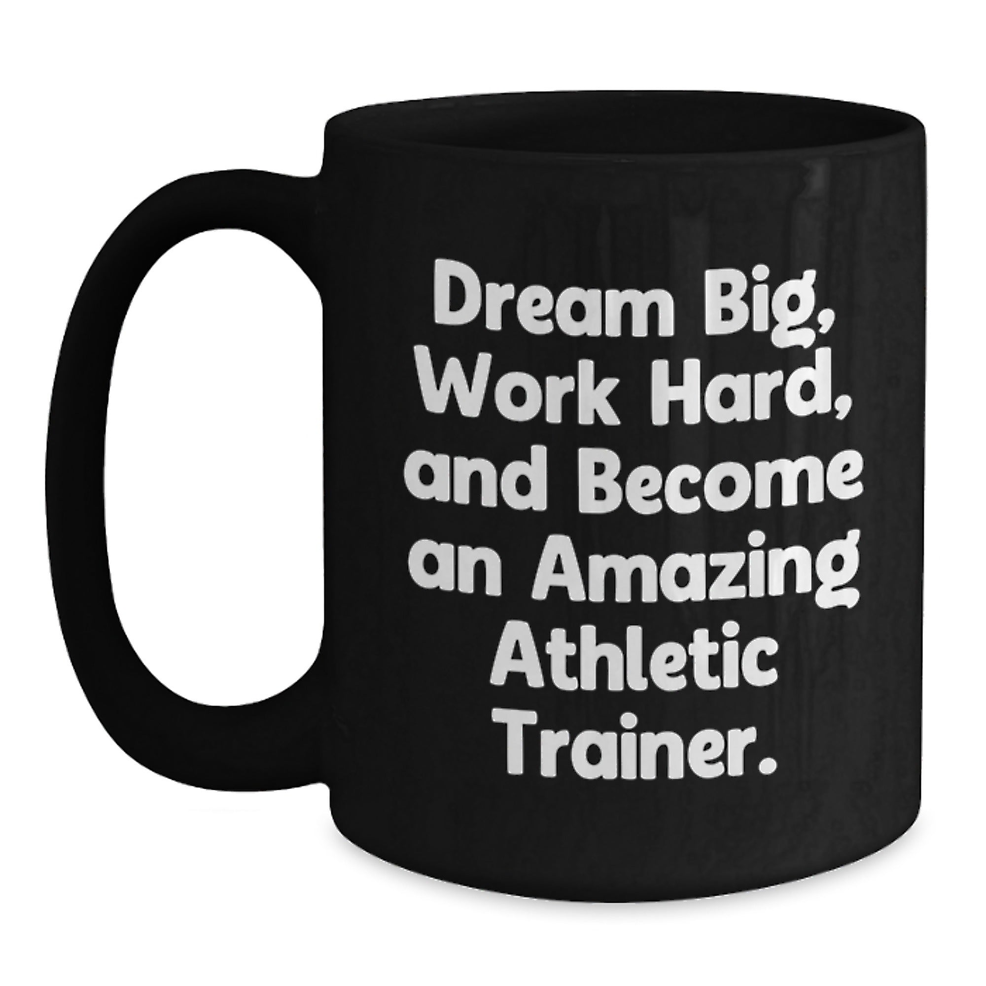 Funny Inspirational Gifts from Friends for Athletic Trainer Black Coffee Mug, Dream Big Work Hard Ceramic Mug, Christmas Unique Mugs for Men Women Coworkers Family - Main