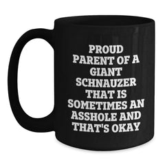Funny Giant Schnauzer Dog Mugs for Men - Proud Parent Giant Schnauzer Gifts from Friends to Family Birthday Unique Coffee Mugs - Main