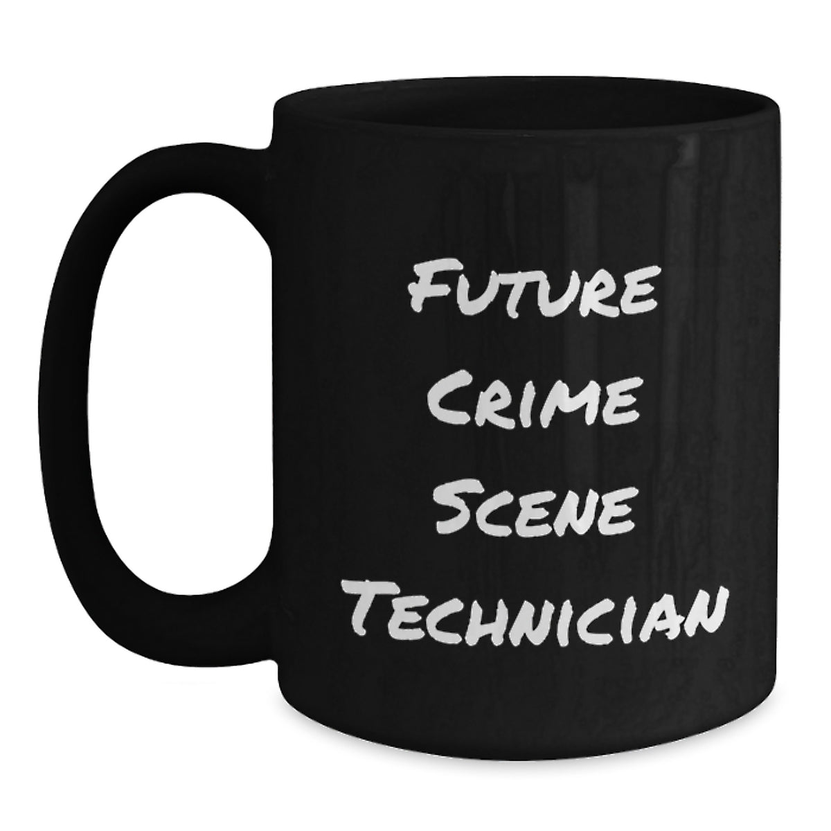 Funny Future Crime Scene Technician Gifts from Friends, Black Coffee Mug for Men, Unique Christmas Unique Gifts for Crime Scene Technician Enthusiasts, Crime Scene Technician Inspired Mugs - Main