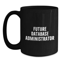 Funny Gifts for Database Administrators, 'Database Dreams', Black Coffee Mug, Unique Christmas Unique Gifts for Men, Friends, Coworkers, Family - Main