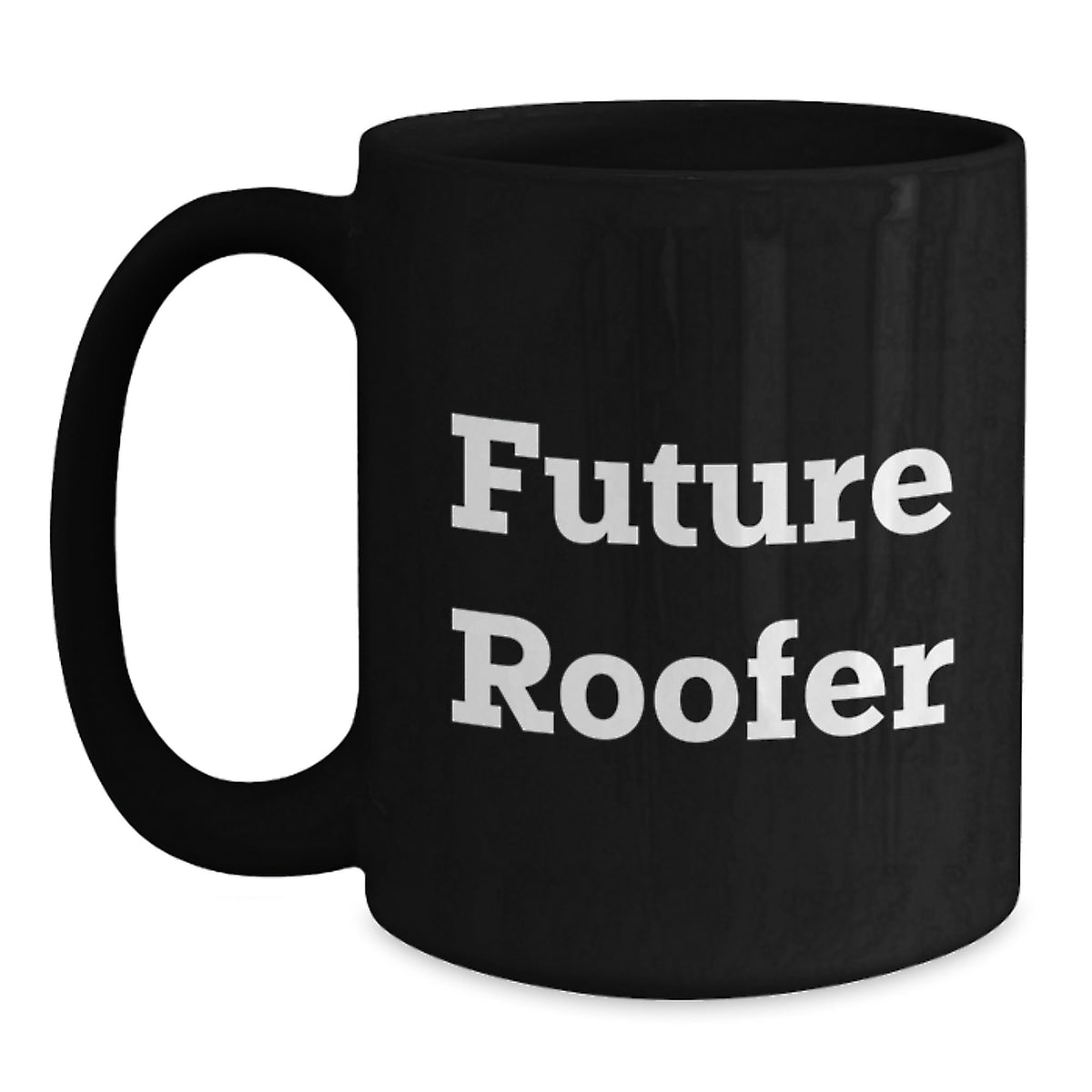 Funny Roofer Gifts for Him, Future Roofer Black Coffee Mug, Graduation Unique Gifts from Friends, Coworkers, Family, 'Future Roofer' Quote, Black 11oz or 15oz Microwave and Dishwasher Safe - Main