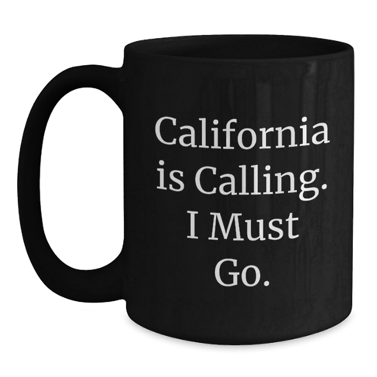 California Calling Funny Gifts from Friends or Family for Birthday Unique Mugs, Black Coffee Mug for California Lovers - Main