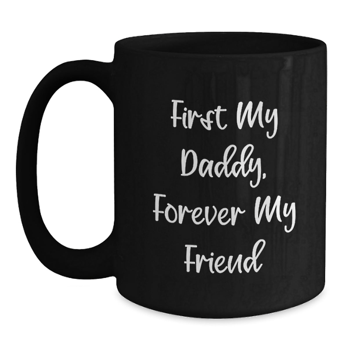 Funny Daddy Quotes Black Coffee Mug Gifts from Family for Daddy's Birthday Unique Father's Day Morning Coffee Cup - Main