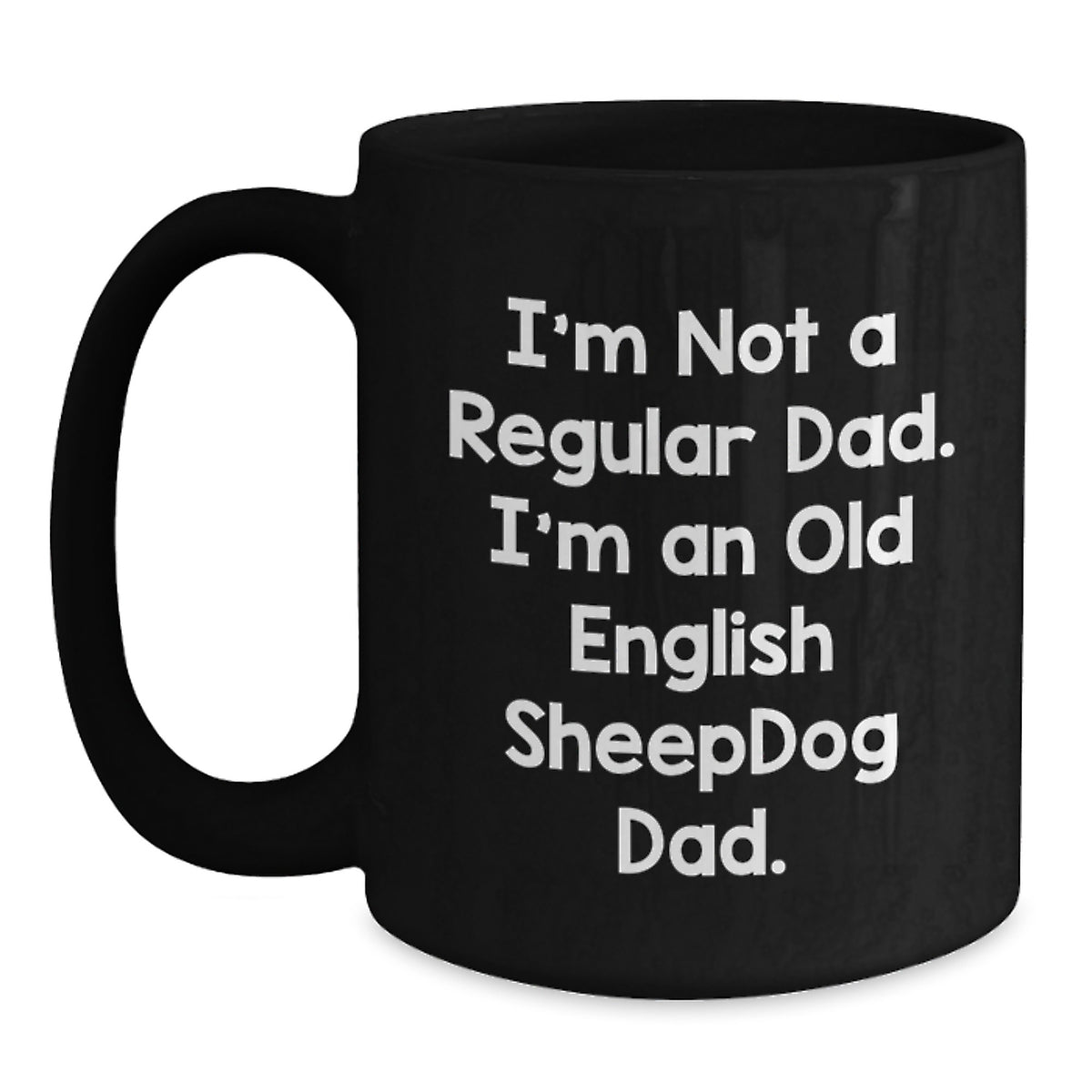Funny Old English SheepDog Dad Gifts from Men to Family for Birthday Unique - Main