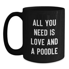 Poodle Dog Lovers Funny Black Coffee Mugs Gifts from Men to Friends, Unique Birthday Unique Gifts for Women, Poodle Dog Enthusiasts - Main