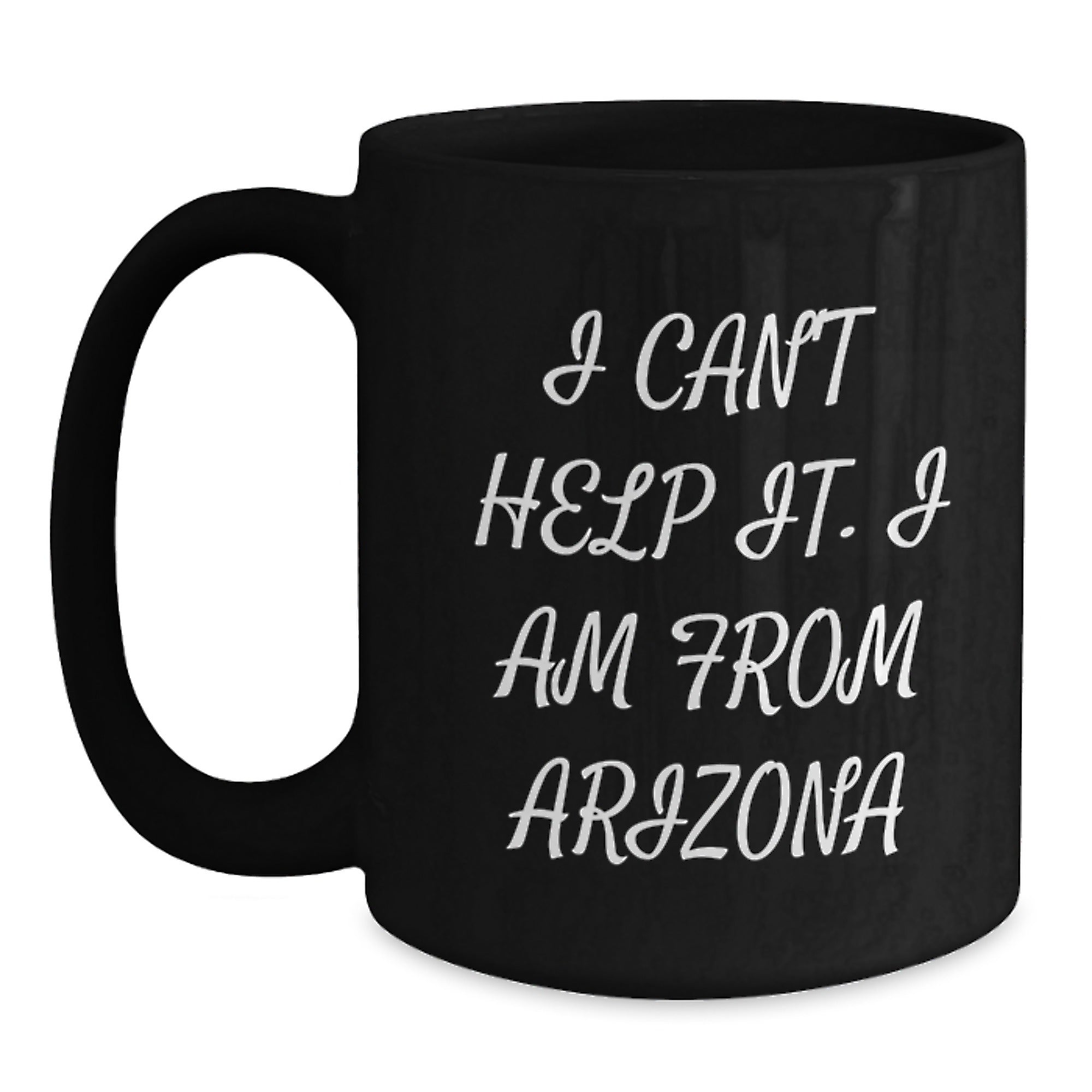 Arizona Christmas Unique Gifts Funny Quote Black Coffee Mugs for Men Women Friends Family - Gifts from Arizona, Arizona Unique Gifts for Arizona Lovers - Arizona Black Coffee Mug - Main