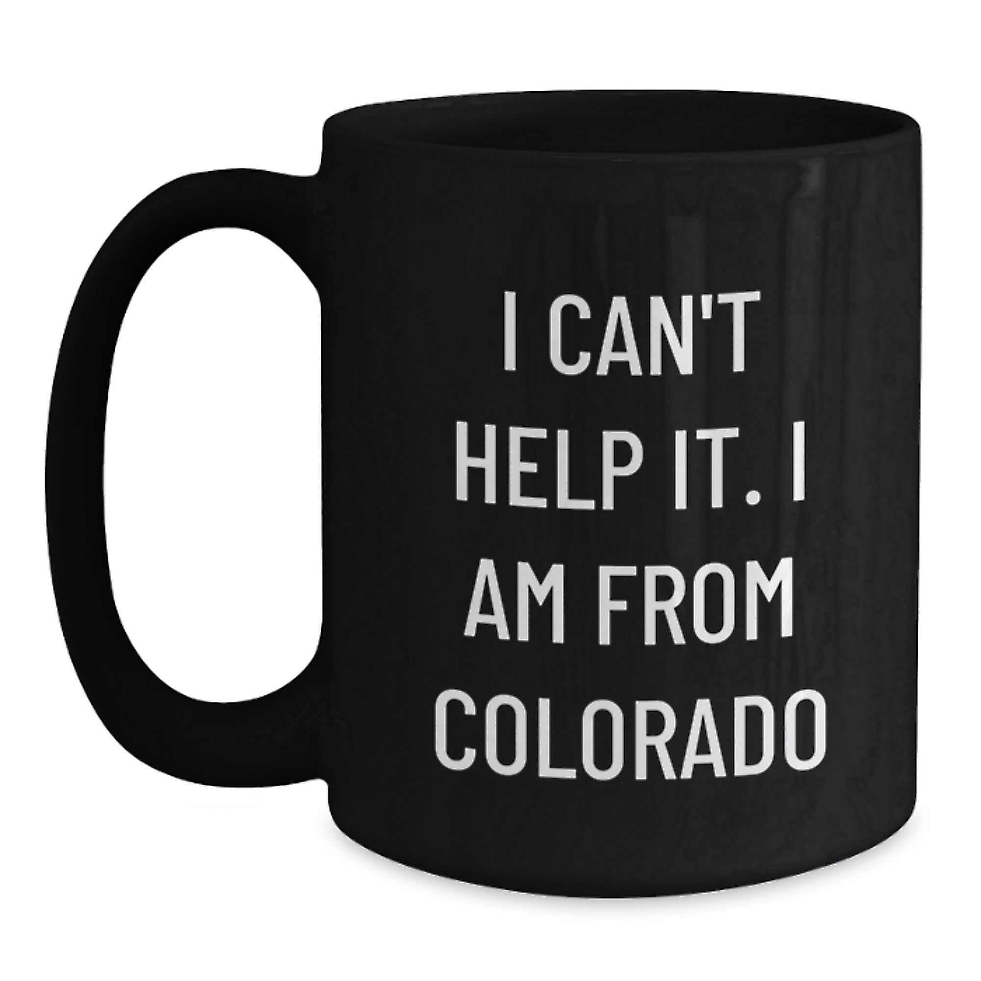 Colorado Christmas Unique Gifts from Friends - Funny Quote Black Coffee Mug for Men, Women, Family - Unique Christmas Unique Gifts from Colorado for Men, Women, Friends, Family - Main