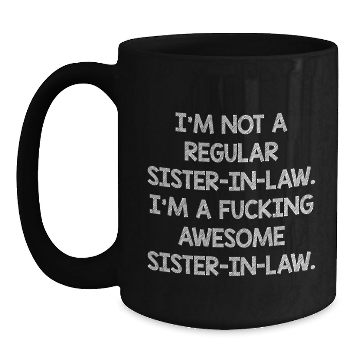 Funny Sister-in-law Gifts from Men, Women, or Family - Unique Christmas Unique Gifts for Sister-in-law, Sister-in-law Black Coffee Mug - Main
