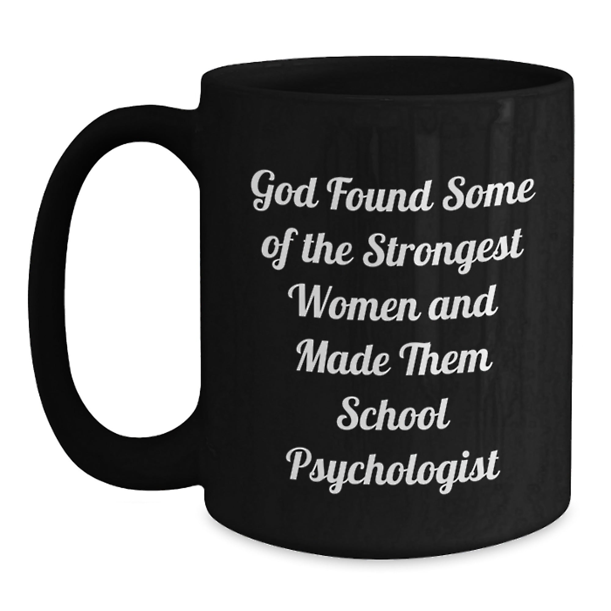 Funny School Psychologist Gifts for Her, Inspirational Quote Black Coffee Mug, Birthday Unique Presents from Friends or Family - Main