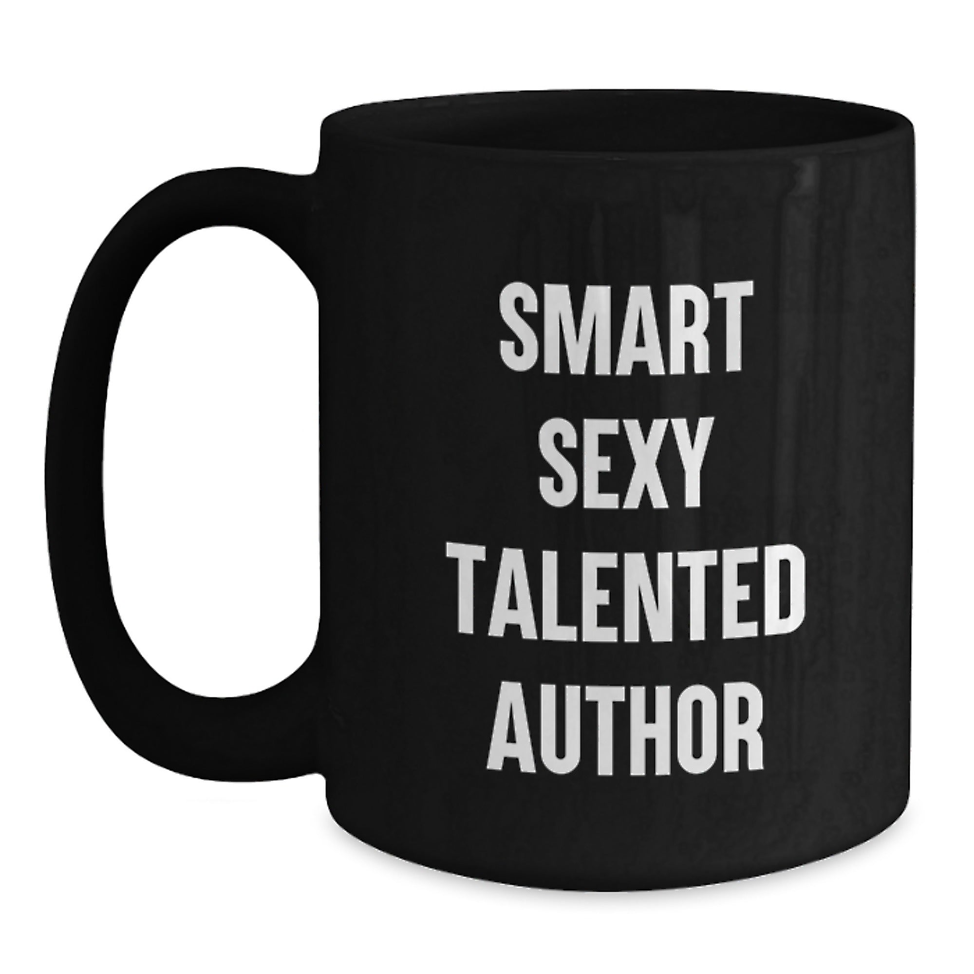 Funny Author Gifts from Friends for Graduation, 'Smart Sexy Talented Author' Quote on Black Ceramic Mug, 11oz or 15oz, Microwave and Dishwasher Safe - Main
