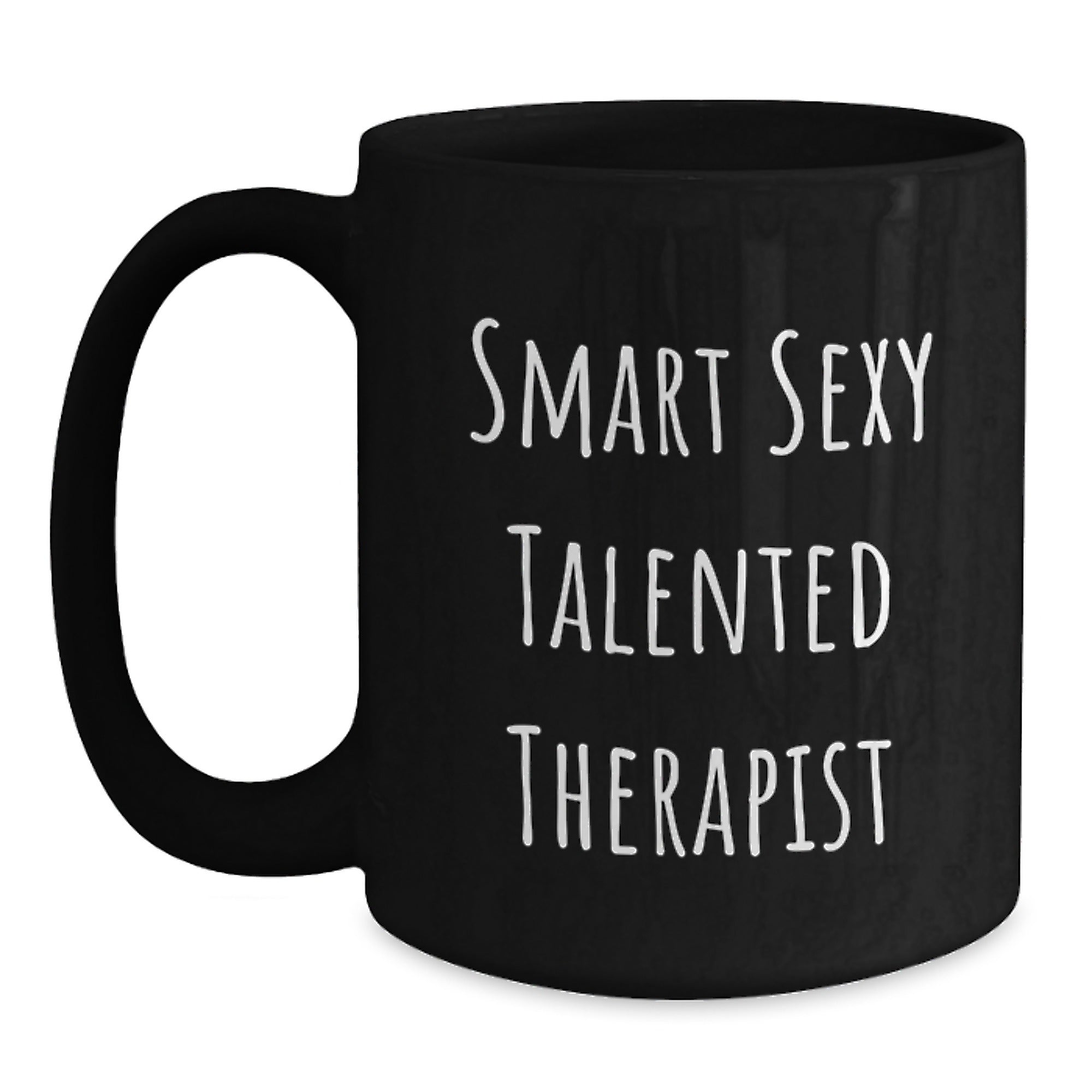 Funny Smart Sexy Talented Therapist Black Coffee Mug Gifts from Women to Therapist Graduation Unique Gifts - Main