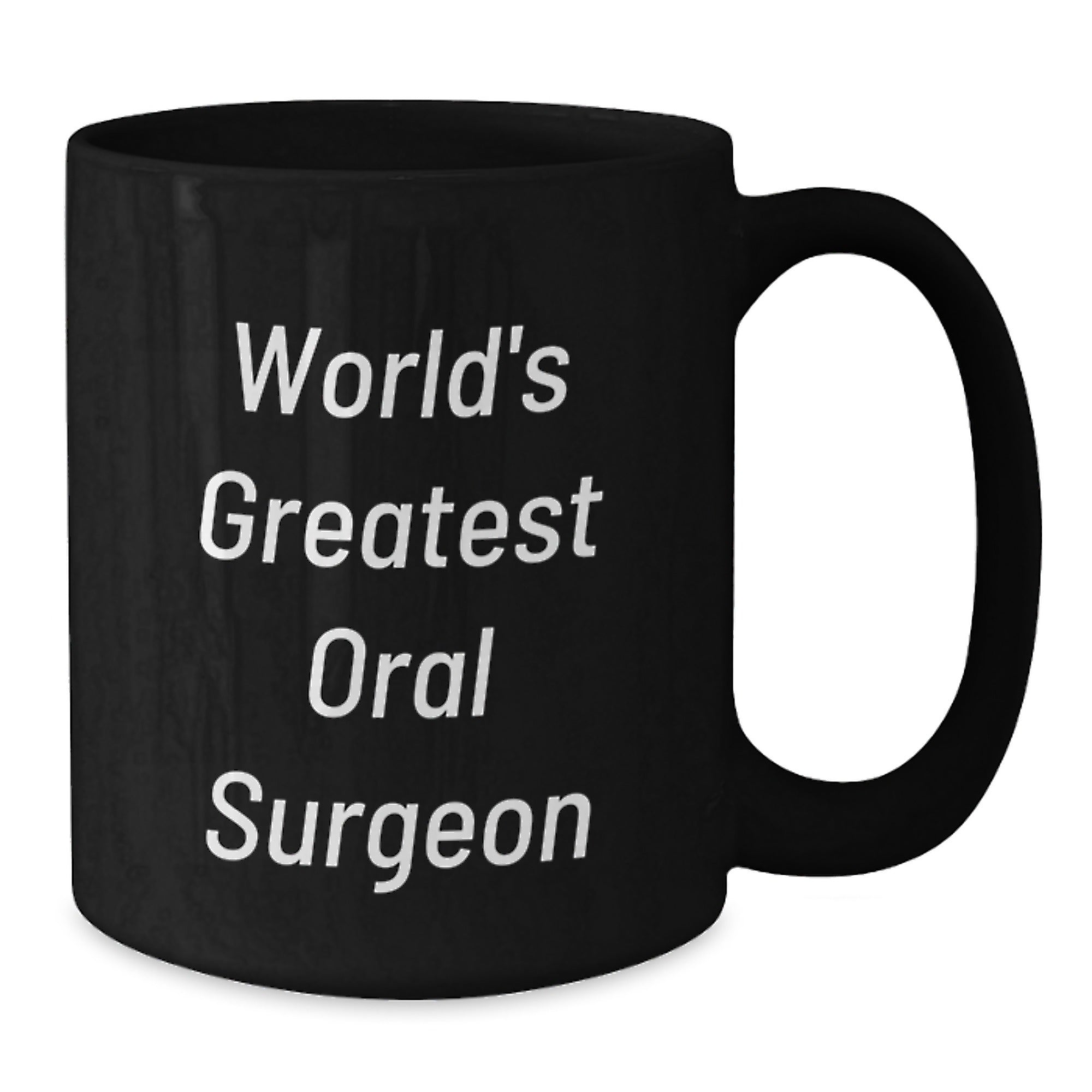 Funny Oral Surgeon Gifts for Men from World's Greatest Oral Surgeon Black Coffee Mug Christmas Unique - Additional