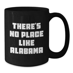 Funny Alabama Black Coffee Mug Gifts from Friends and Family for Christmas Unique - Additional