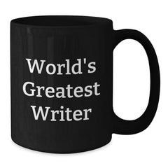 Funny Writer Gifts, Inspirational Black Coffee Mug, World's Greatest Writer Quote for Writers, Christmas Unique Gifts from Family to Writers - Additional