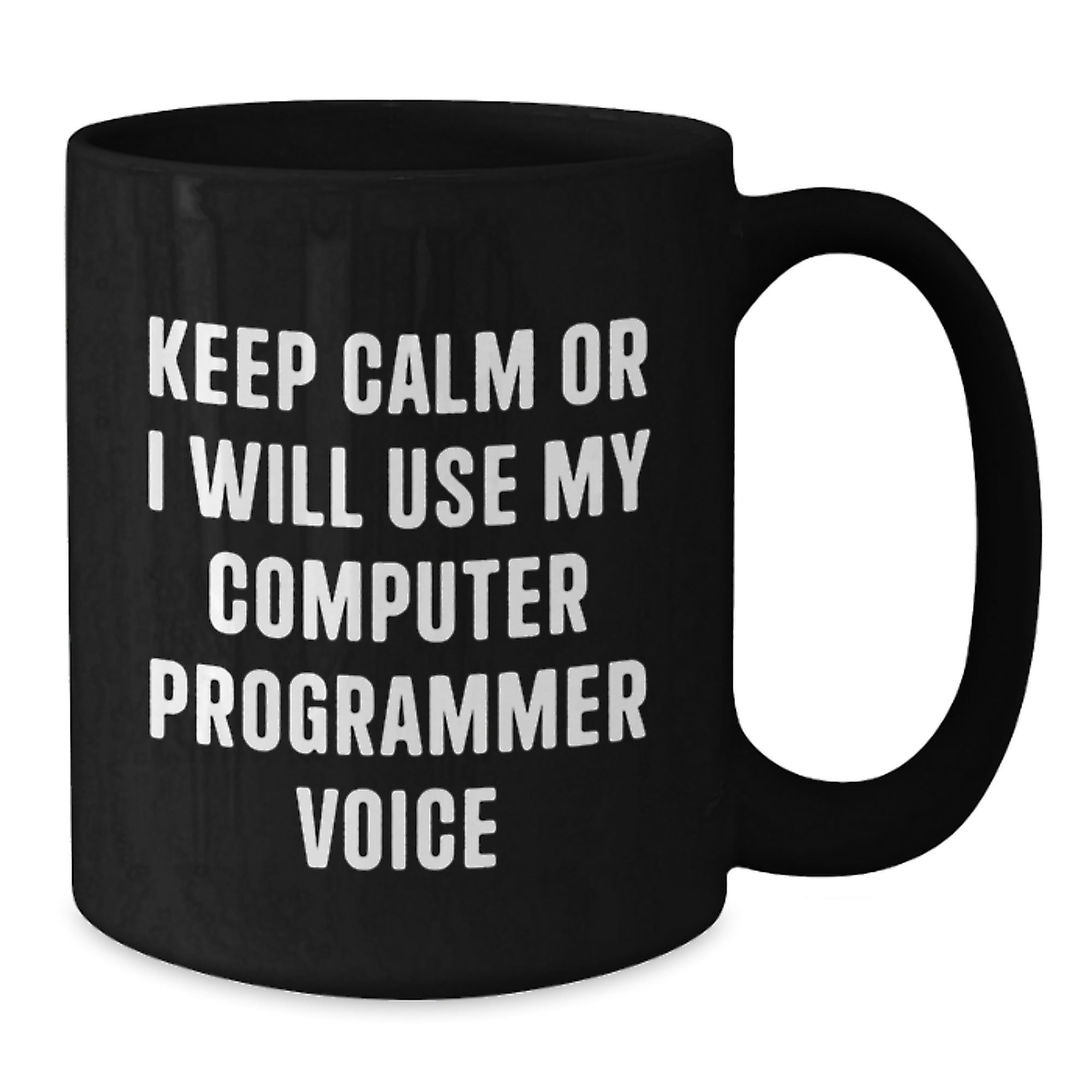 Funny Computer Programmer Gift, Keep Calm Black Coffee Mug for Men from Friends - Additional