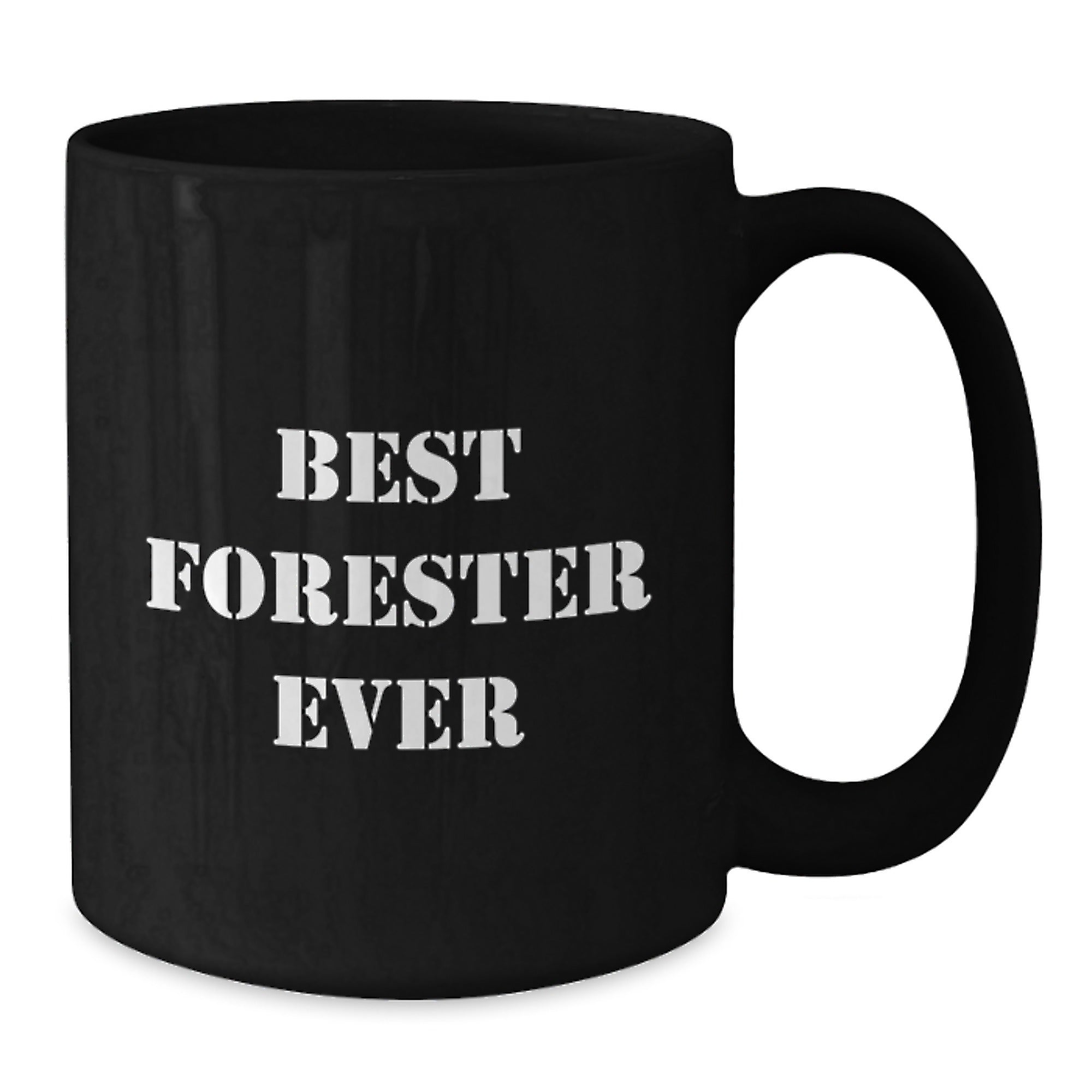 Forester Funny Quote Black Coffee Mug Gifts for Men from Best Graduation Ever - Additional