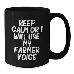 Funny Farmer Gifts for Friends, Men, and Coworkers - Keep Calm Or I Will Use My Farmer Voice Black Coffee Mug, Black Ceramic Mugs for Christmas Unique Gifts - Additional