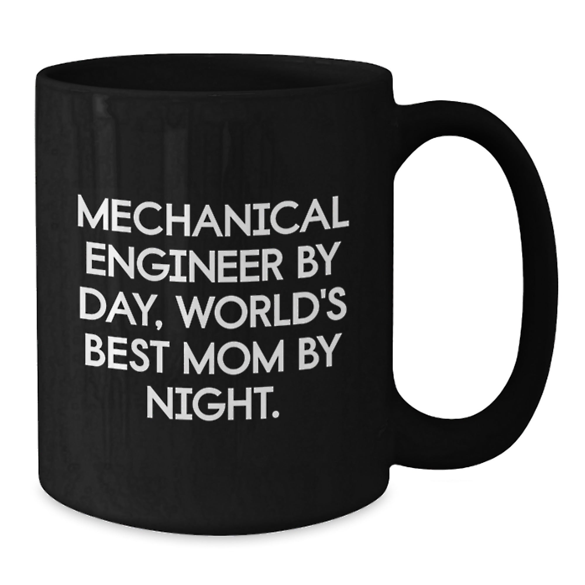 Mechanical Engineer Gifts for Men from World's Best Mom, Funny Black Coffee Mug for Graduation - Additional