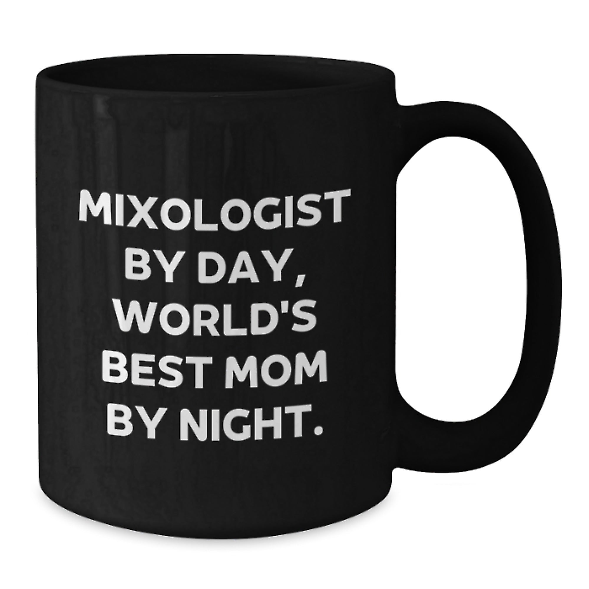 Mixologist Gifts, Funny Quote, Black Coffee Mugs for Graduation, Gifts from Mom, Gifts for Mixologists, Unique Gifts - Additional