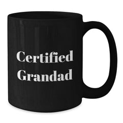 Funny Grandad Gifts from Men to Grandad, Black Coffee Mug for Graduation, 'Certified Grandad' Quote - Additional