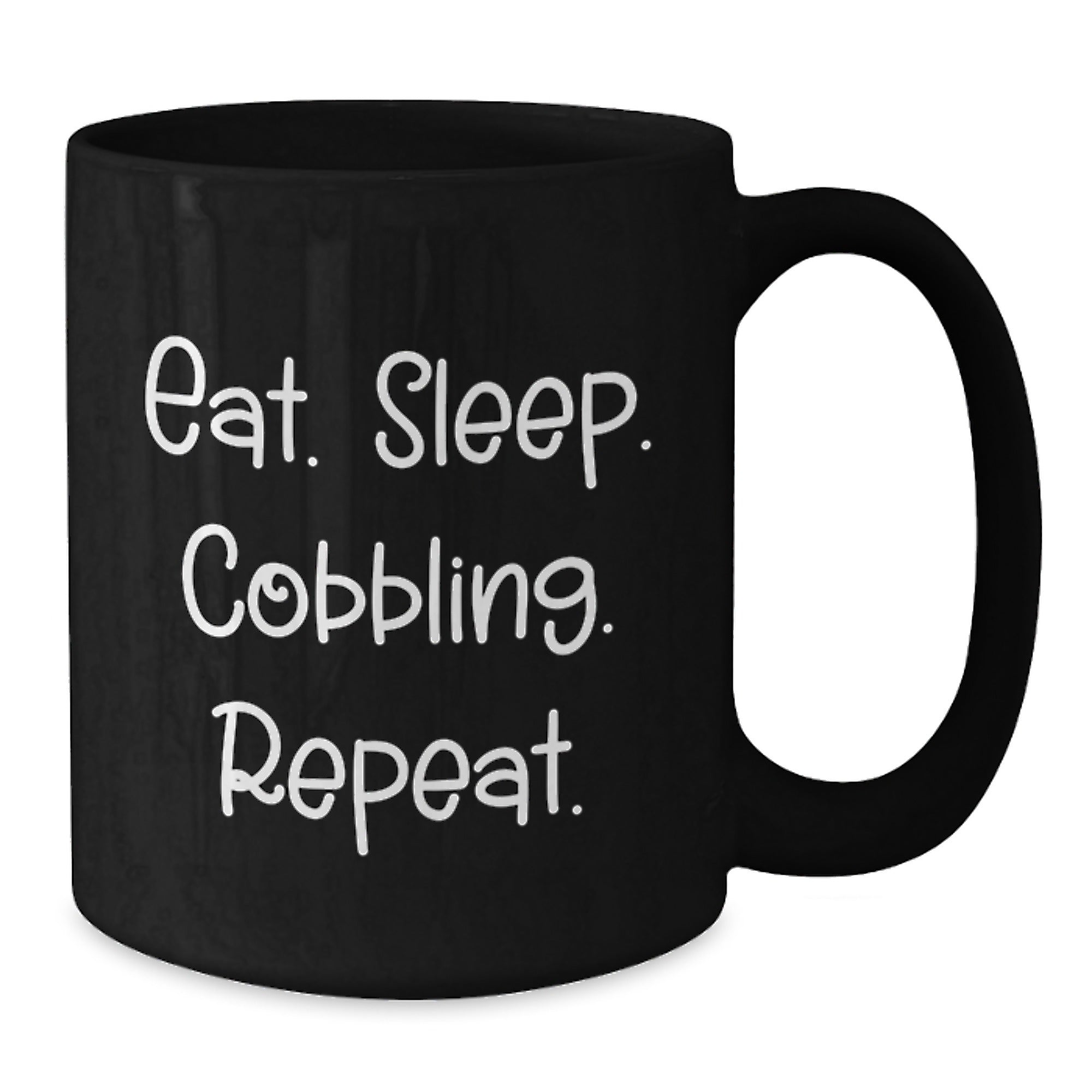 Funny Cobbling Gifts for Men from Friends - Eat. Sleep. Cobbling. Repeat. on Black Coffee Mugs, Birthday Unique Gifts for Women - Additional