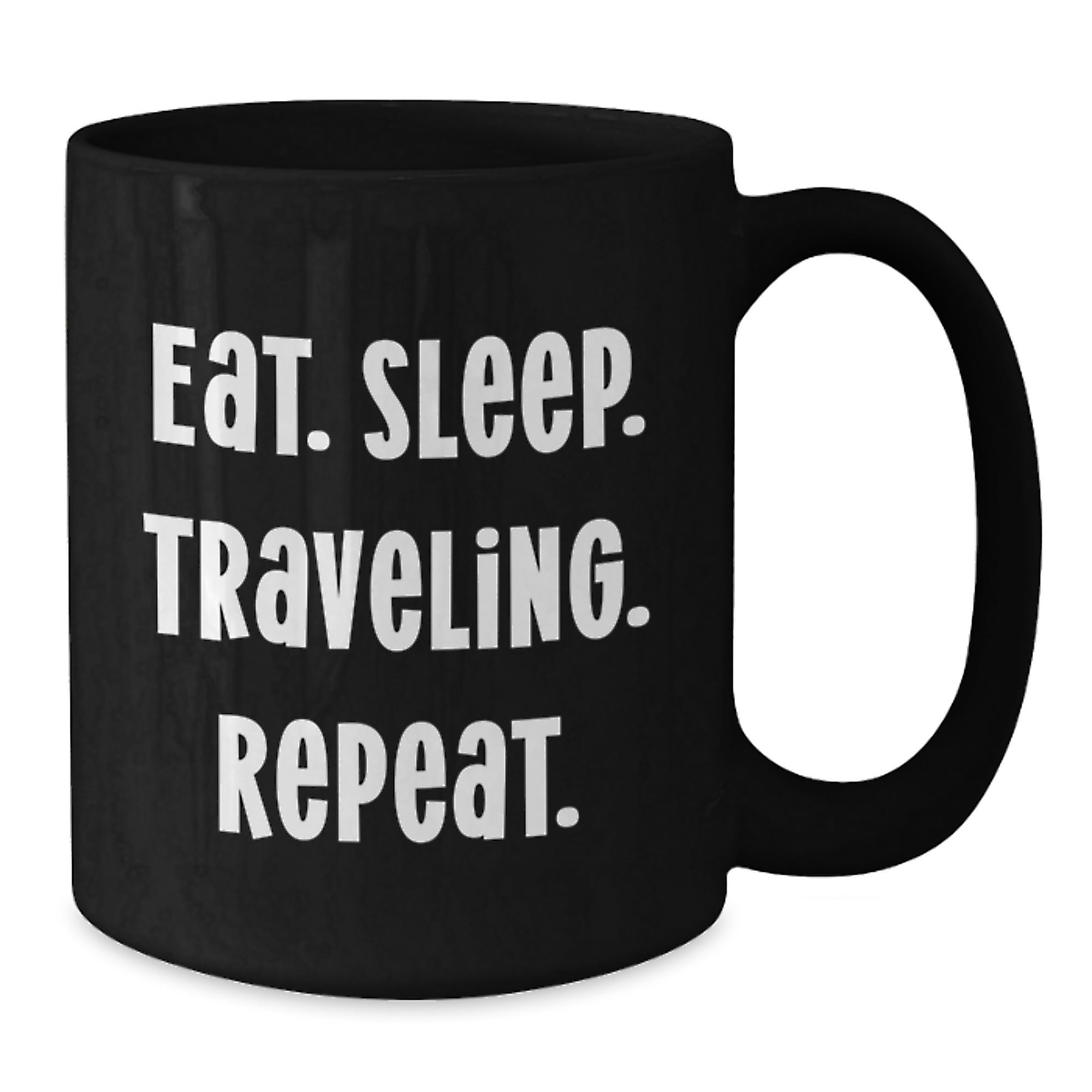 Funny Traveling Gifts for Friends and Family - Eat. Sleep. Traveling. Repeat. Black Coffee Mug - Additional