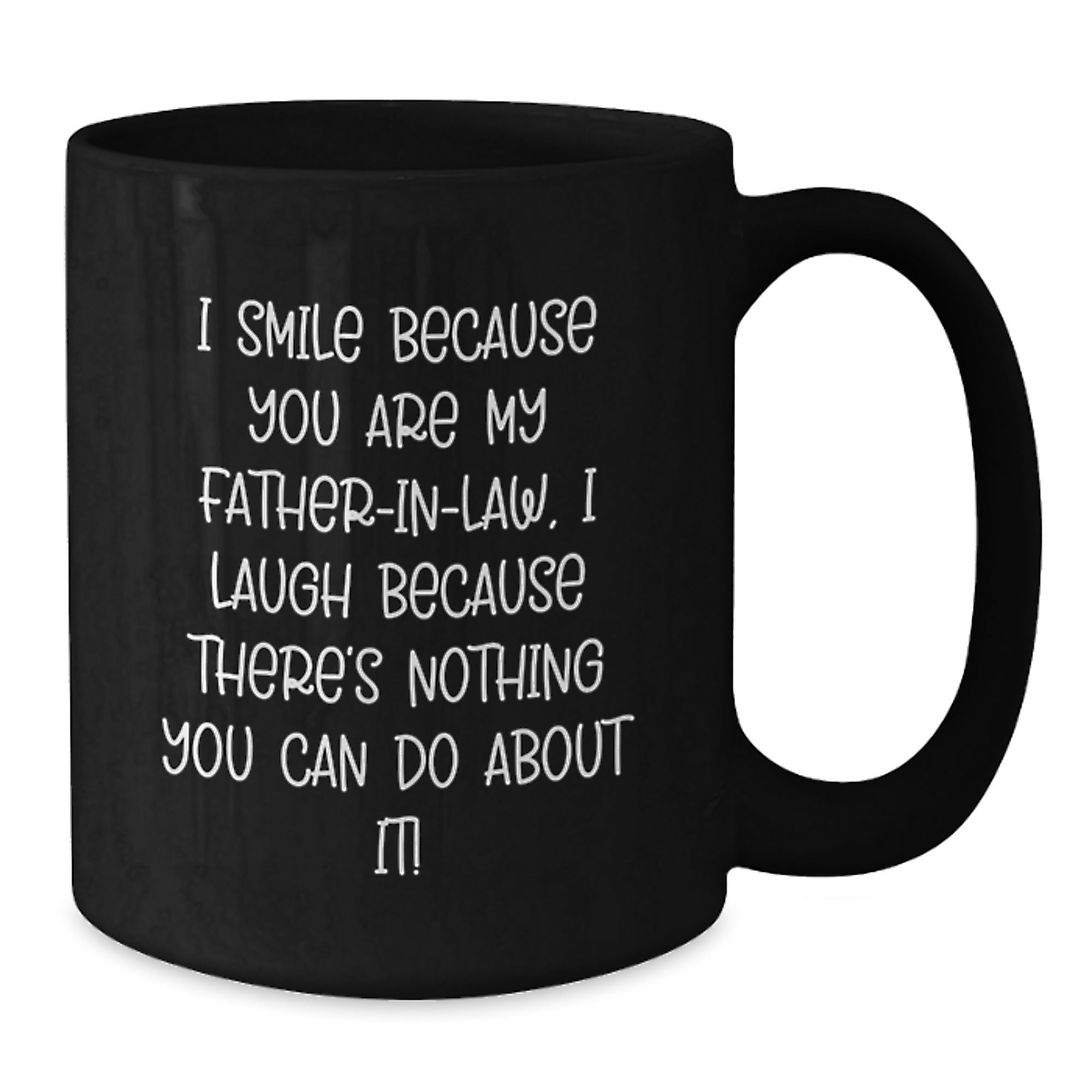 Funny Gifts for Father-in-law, Black Coffee Mug with Sassy Quote, Perfect Christmas Unique Gifts from Family - Additional