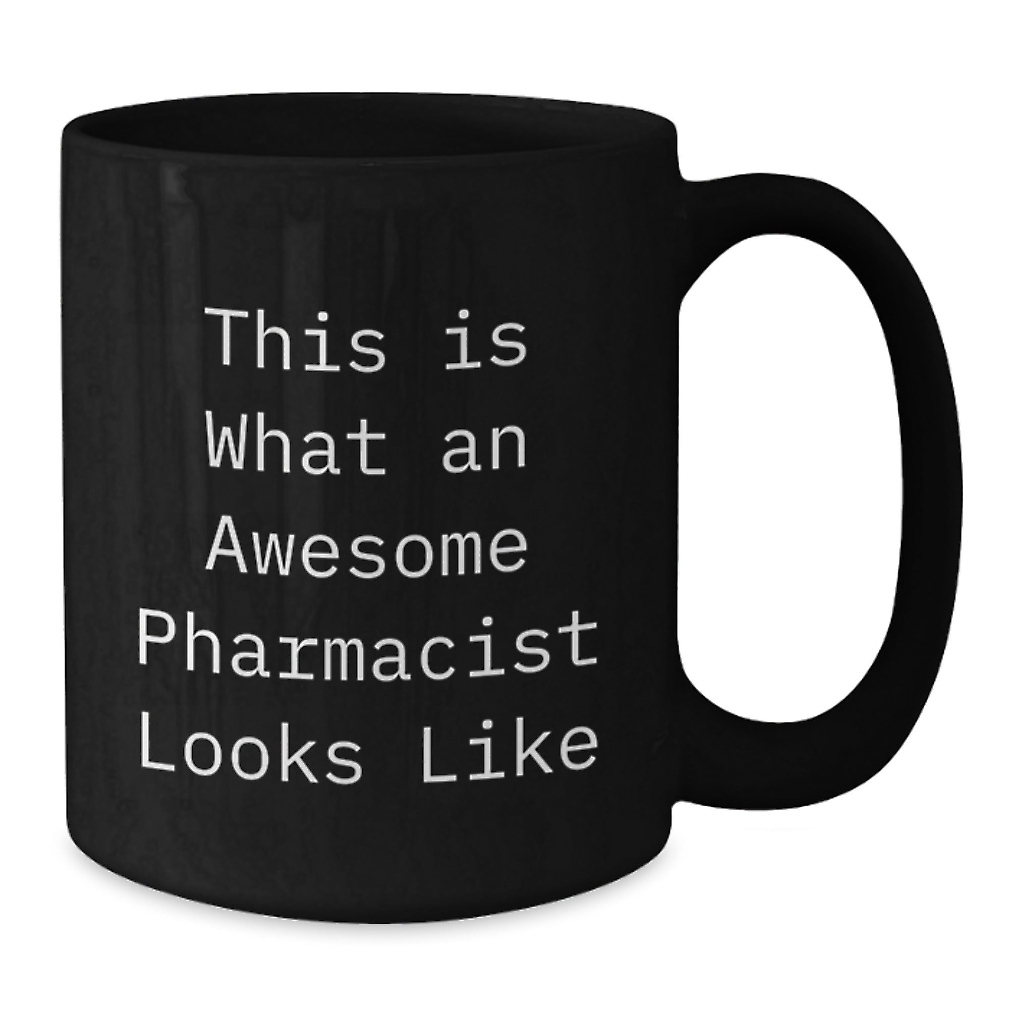 Funny Pharmacy Gifts for Pharmacist Black Coffee Mug, Inspirational Quote 'This Is What An Awesome Pharmacist Looks Like' for Graduation, Gifts from Friends - Additional
