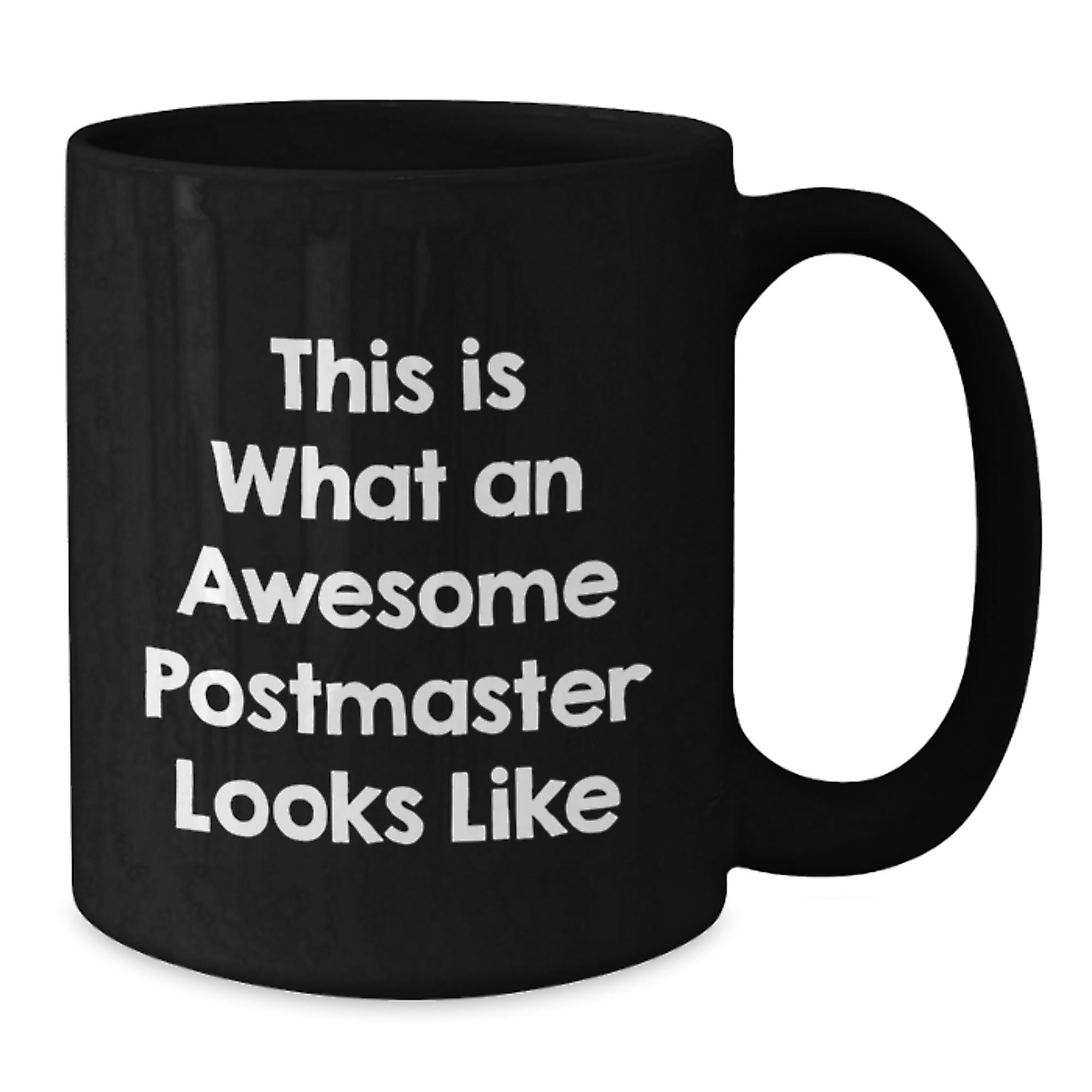Funny Postmaster Gifts, This Is What An Awesome Postmaster Looks Like, Black Coffee Mug for Graduation, Gifts from Friends and Family, Gifts for Postmaster - Additional