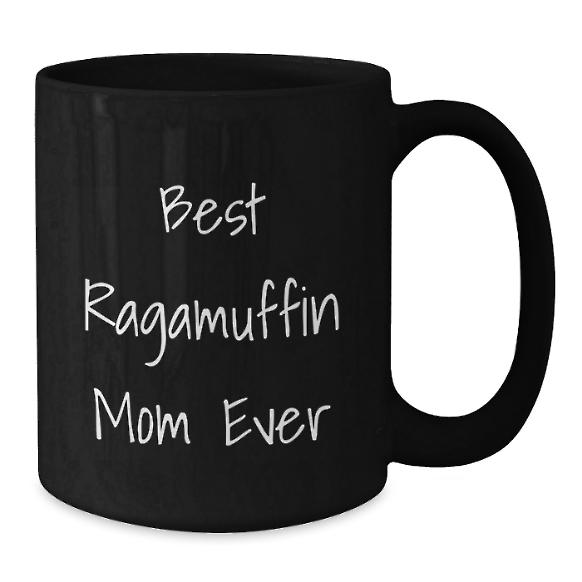 Ragamuffin Cat Mom, Best Ever, Funny Graduation Gifts from Mom to Daughter, Black Coffee Mug, 11oz or 15oz, Microwave and Dishwasher Safe - Additional