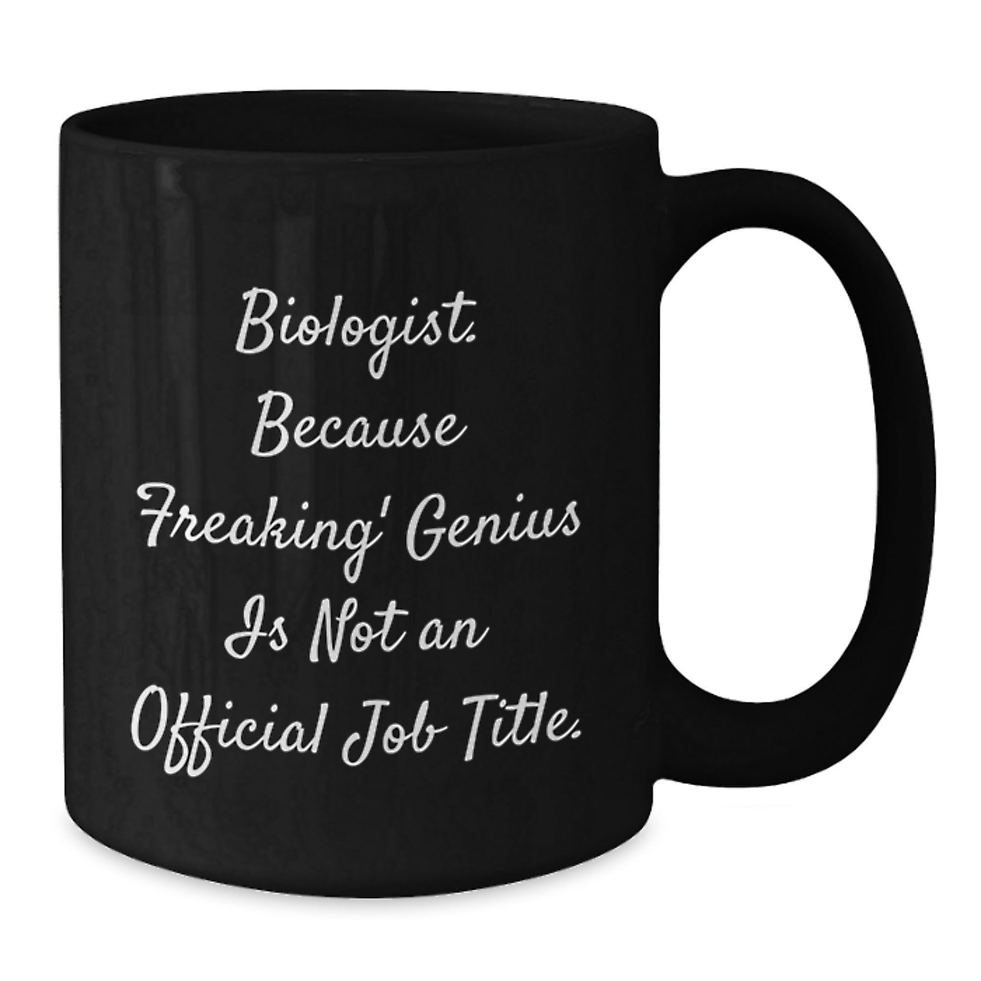 Funny Biologist Gifts for Him or Her, Black Coffee Mug, 11oz or 15oz, Gifts from Friends, Coworkers or Family for Christmas Unique Gifts - Additional