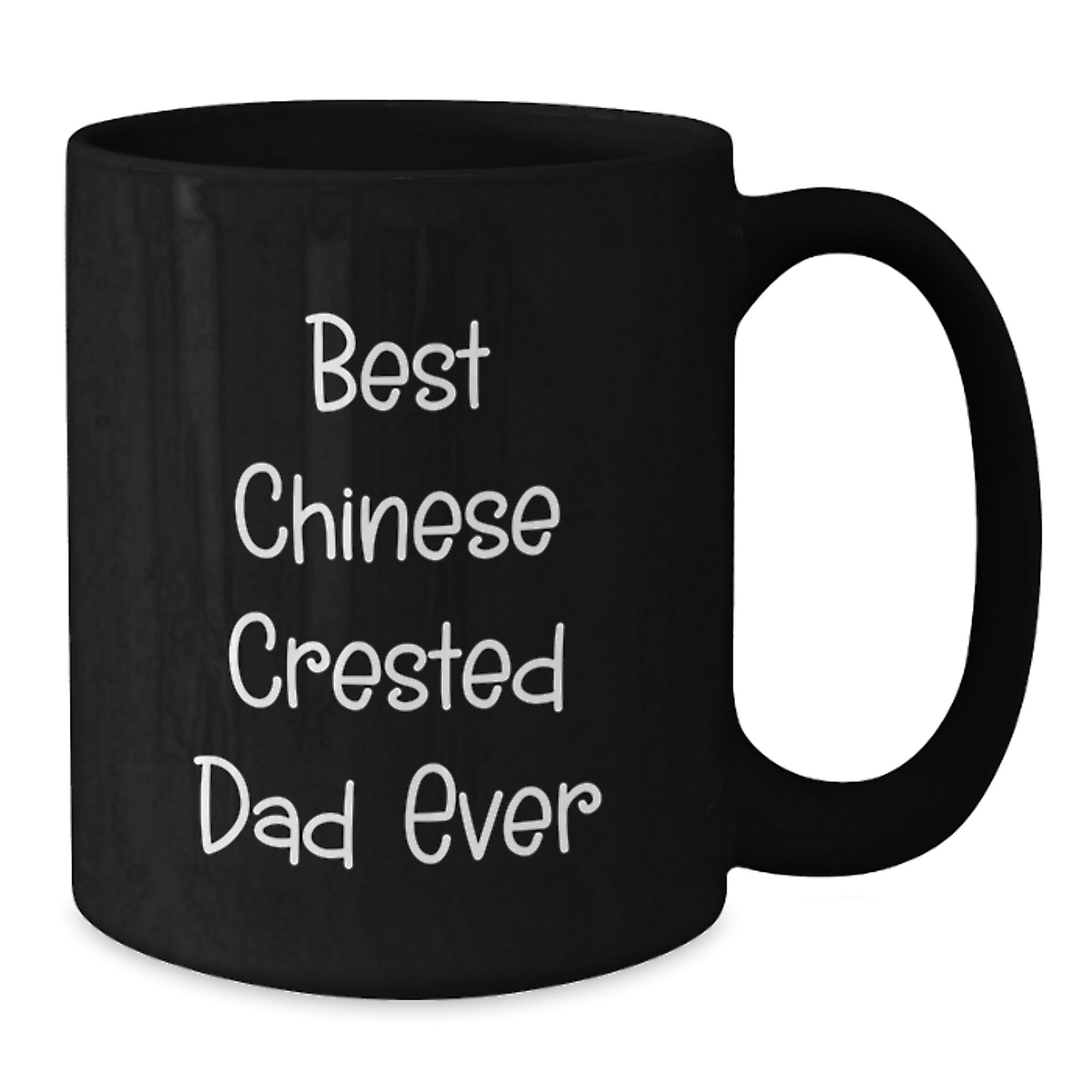 Funny Chinese Crested Dog Gifts for Men from Best Dad Ever, Black Coffee Mug, Birthday Unique Gifts - Additional