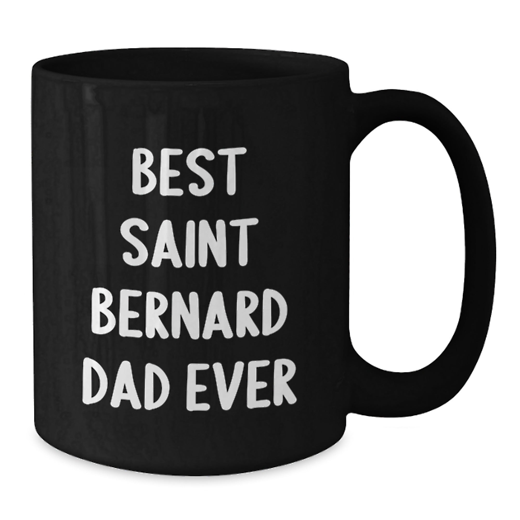 Saint Bernard Dad Ever Funny Gifts from Men to Saint Bernard Dog Lovers on Birthday, Black Coffee Mug - Additional