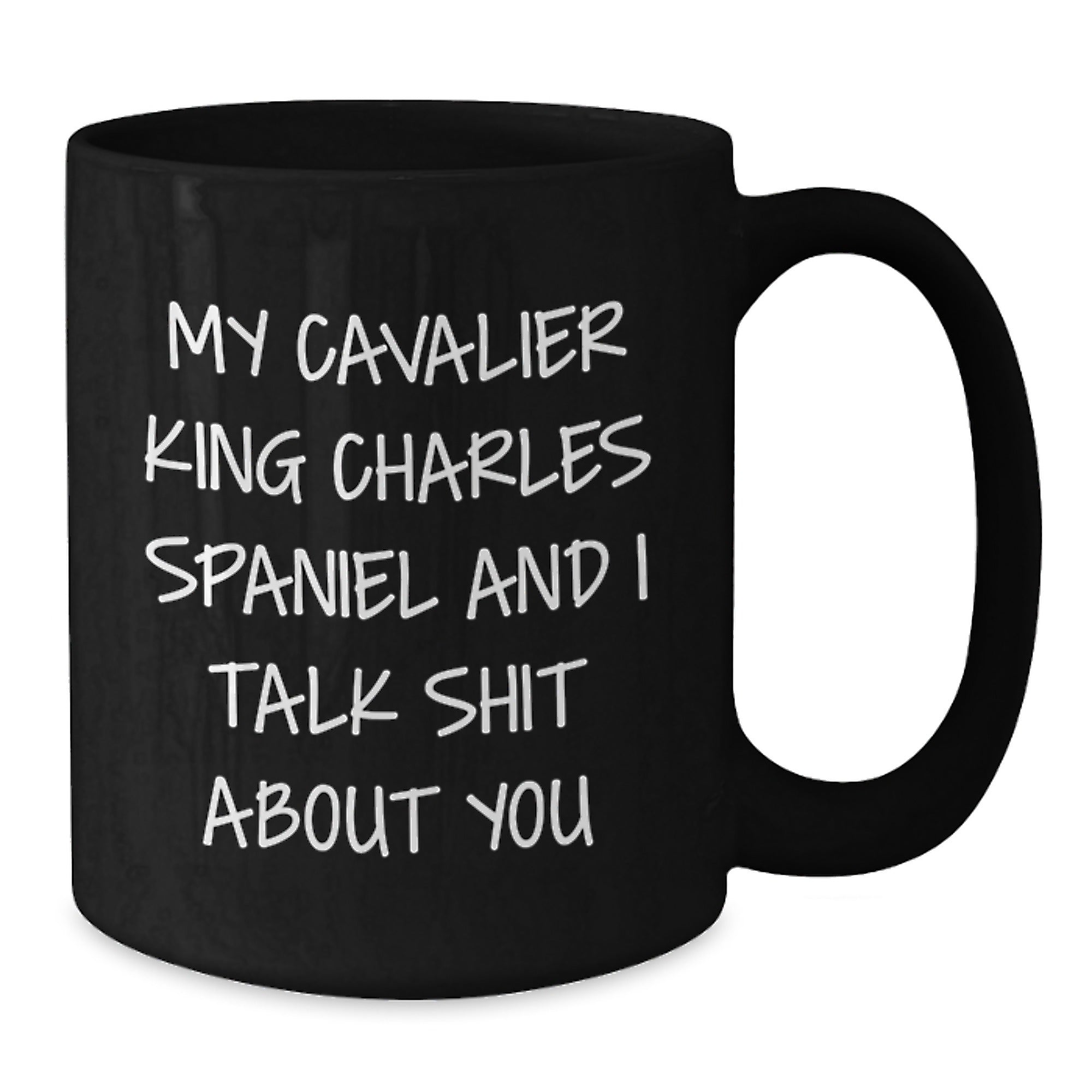 Cavalier King Charles Spaniel Dog Lover's Funny Mugs, Gifts from Friends, Gifts for Men, Women, Coworkers and Family - Birthday Unique Gifts - Additional