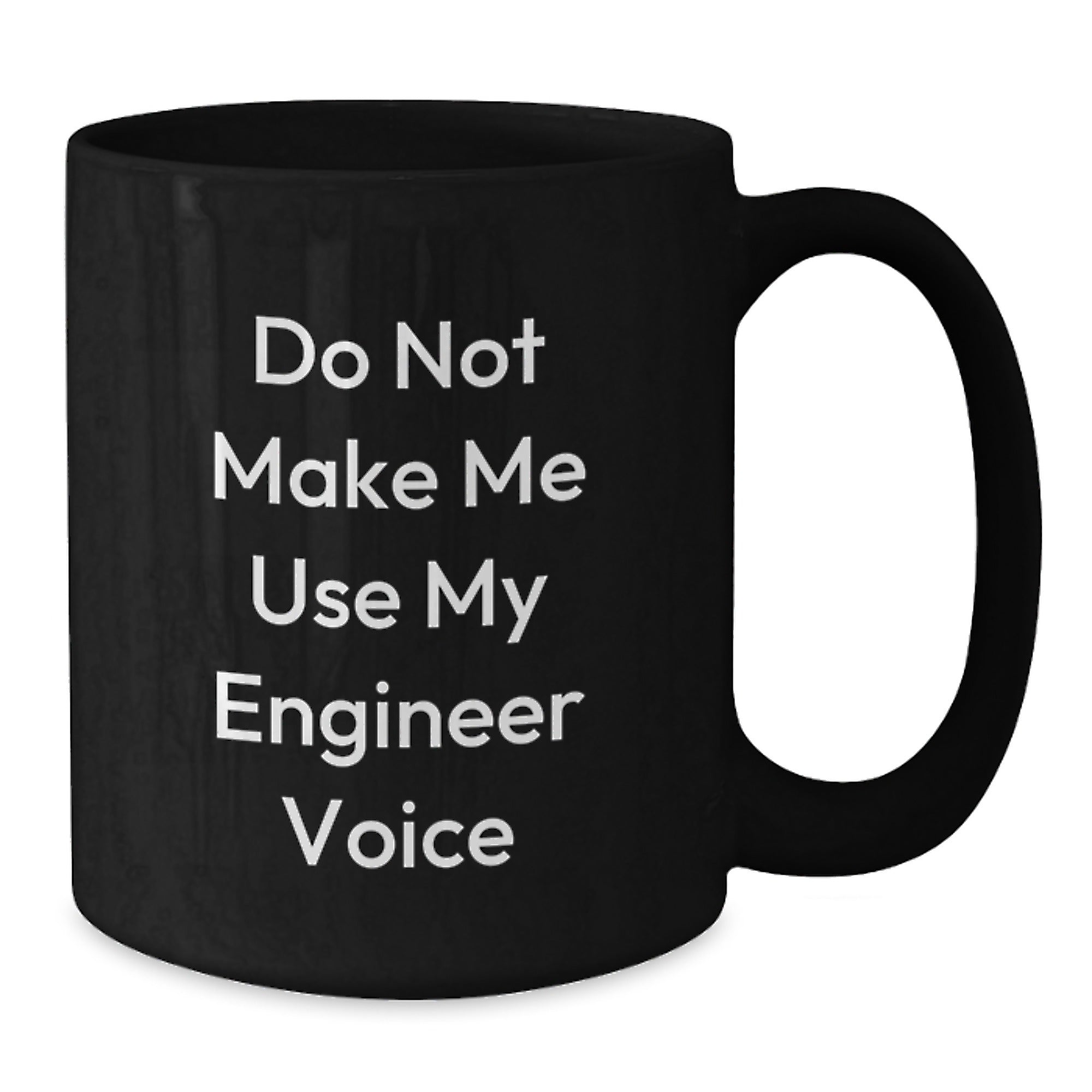 Funny Engineer Gifts, Black Coffee Mugs, 'Do Not Make Me Use My Engineer Voice', Christmas Unique Gifts for Engineers from Friends and Family - Additional