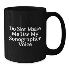 Gifts for Sonographers, Funny Black Coffee Mugs, Christmas Unique Gifts, Funny Sonographer Gifts from Friends - Additional
