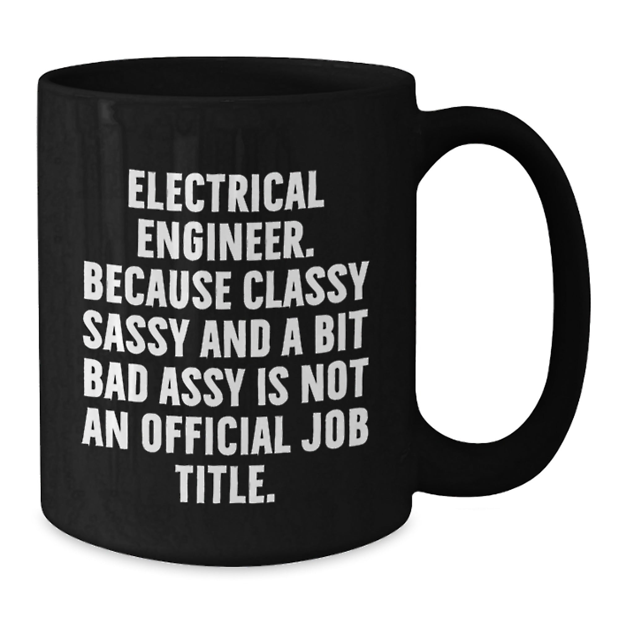 Fun and Sarcastic Electrical Engineer Christmas Unique Gifts from Friends, Funny Mug for Electrical Engineer Men, Electrical Engineer Black Coffee Mug - Additional
