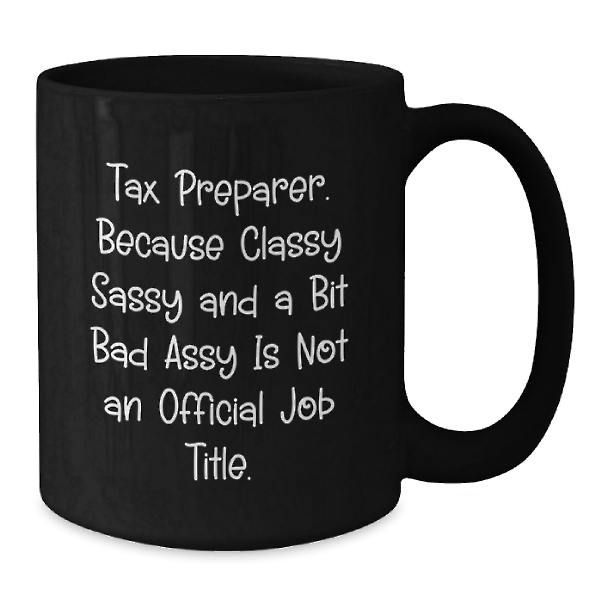 Funny Tax Preparer Humor Gifts from Friends to Tax Preparer Black Christmas Unique Coffee Mug - Additional