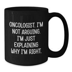 Funny Oncologist Gifts Black Coffee Mug for Christmas Unique Presents from Family Friends - Additional