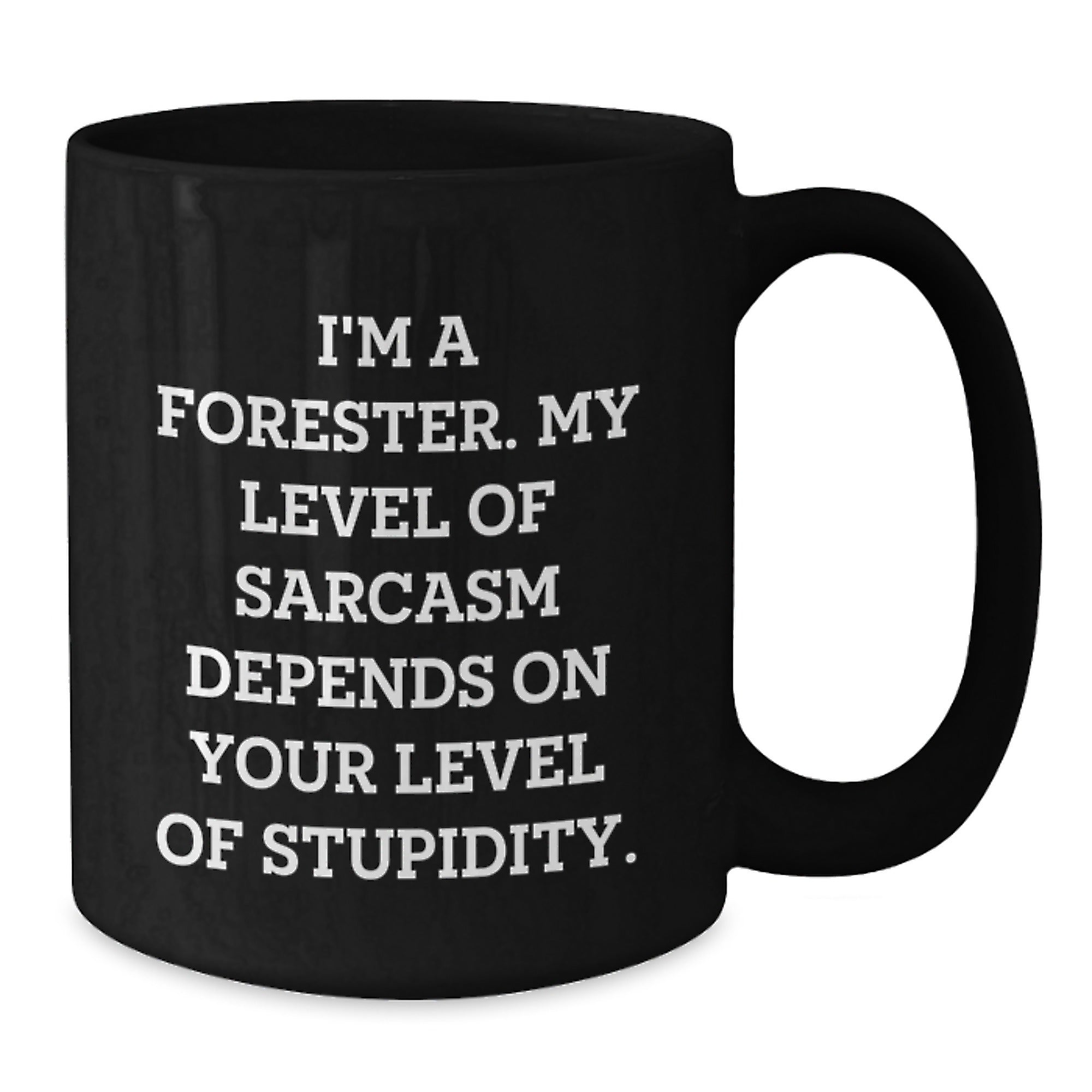Funny Forester Gifts, I'm A Forester, Black Coffee Mug for Forester Graduation, Unique Gifts from Friends, Family, or Coworkers for Forester Men - Additional